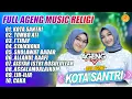 Download Lagu AGENG RELIGI TERBARU - KOTA SANTRI DUO AGENG - TOMBO ATI- SHOLAWAT BADAR