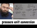 convert to PSI and Bar to Pa