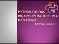 Python Pandas - Binary Operations in a CLASS 12 IP