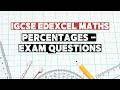 Topic 13 Percentages IGCSE Edexcel Maths Exam Questions