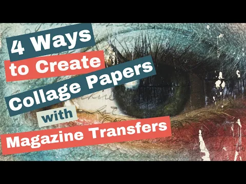 Download MP3 4 Ways to Create Collage Papers with Magazine Image Transfers