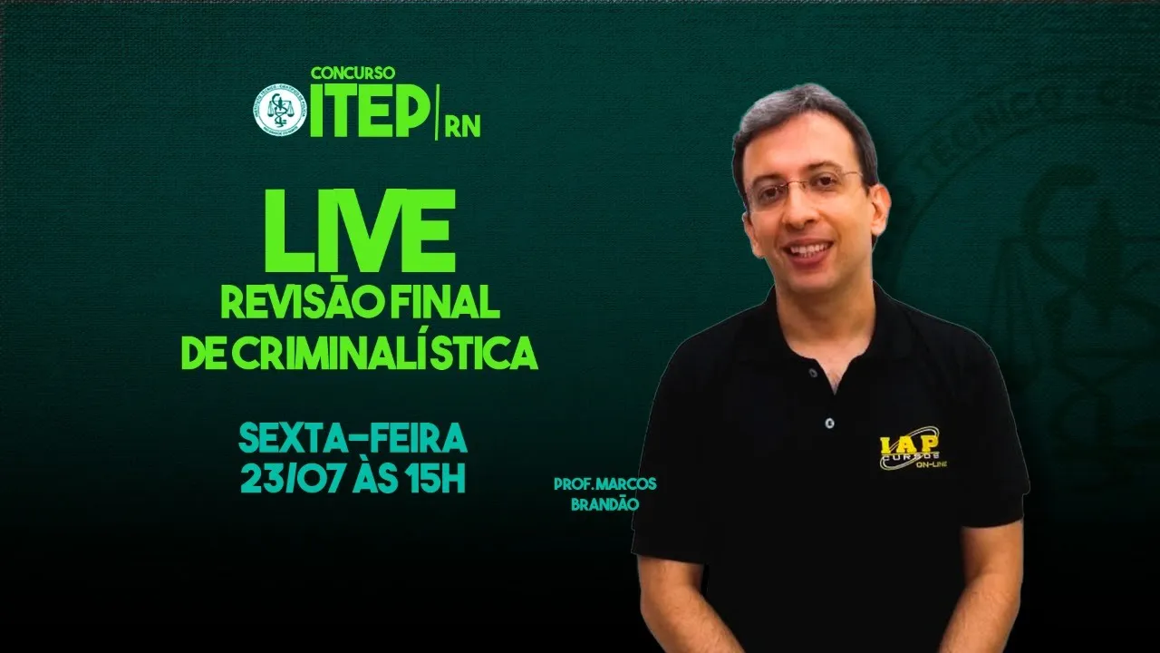 LIVE: REVISÃO FINAL  DE CRIMINALÍSTICA - ITEP/RN.