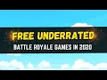 Free Underrated Battle Royale Games In 2020