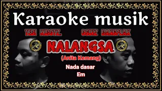 Download Nalangsa  Anita Kemang Karaoke Nada Cewek MP3