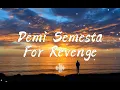 Download Lagu For Revenge - Demi semesta Lirik