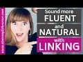 Download Lagu Sound more FLUENT and NATURAL with LINKING: How to Connect Words in Spoken English