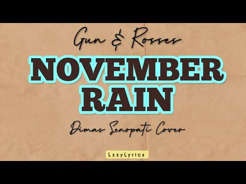 Download MP3 Lirik dan terjemah || November Rain - GnR || Dimas Senopati Cover