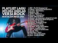 Lagu FULL NOSTALGIA! LAGU HITS ERA 2000-AN INDONESIA VERSI ROCK | Playlist masa masa sekolah
