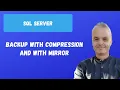 BACKUP WITH COMPRESSION AND WITH MIRROR SQL server