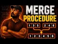 MergeSort part 1 Merge Procedure Explanation and Code