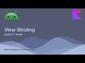 ViewBinding in Android Kotlin Efficient View Access Made Simple