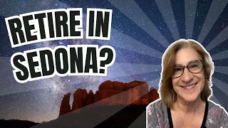 Pros and Cons of Retiring in Sedona