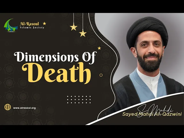 Dimensions of Death - Sayed Mahdi Al-Qazwini