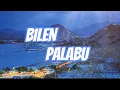 Download Lagu BILEN PALABU LAGU SUMBAWA LIRIK