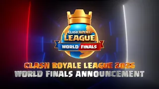 Clash Royale League 2026 World Finals Reveal