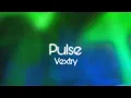 Vextry - Pulse Original mix