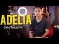 Download Lagu ADELIA | ADI BERE BEIN // COV. BY OKHA MILANISTY| LAGU GALAU TIMUR😭