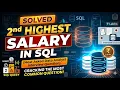 Don t Fail Your Data Analyst SQL Interview 2nd Highest Salary Most Asked