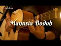 Download Lagu Manusia Bodoh - Ada Band (Cover by Andre Restra ft. Sigit AOP)