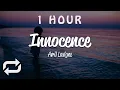 Lagu [1 HOUR 🕐 ] Avril Lavigne - Innocence (Lyrics)