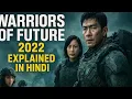 Lagu Warriors of Future 2022 Movie in Hindi Dubbed | Sci-Fi Action Thriller Hindi