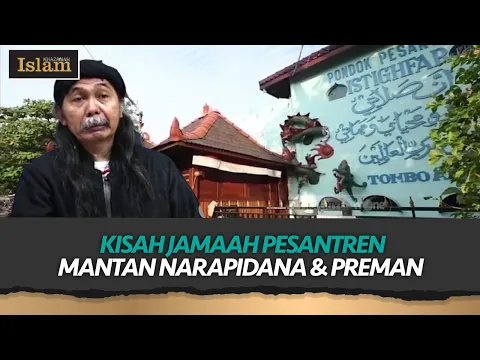 Kehidupan di Pondok Pesantren  yang Terkenal dengan Banyaknya Mantan Napi dan Preman