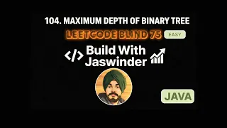 104 Maximum Depth of Binary Tree Leetcode Blind 75 Problem Java