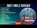 Meet Uncle Hussain 2024 MIX Best Songs - Lagu Untukmu, Drama King, Pokok - Fasa 5, Pari-pari Di ...