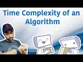 What is the Time Complexity of an Algorithm Study Algorithms
