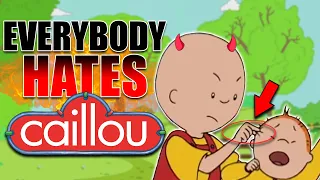 WHY EVERYBODY HATES CAILLOU and why you should too