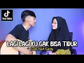 Download Lagu LAGI LAGI KU GAK BISA TIDUR | INGIN KU MENGATAKAN I LOVE YOU (HATI BAND - ILU IMU) Cover Ivan Sany