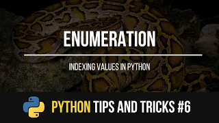 Enumeration - Python Tips and Tricks