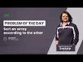 Sort an array according to the other Problem of the Day May 17 2021 GFG Practice Hindi