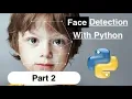 Face Recognition with Python PART 2