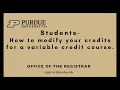How a student modifies credits on a variable credit course