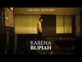 Download Lagu VALDY NYONK - KARENA RUPIAH | OFFICIAL MUSIC VIDEO