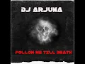 Lagu Dj Arjuna   Follow Me Till Death