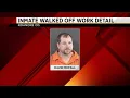 Inmate is in custody again after walking off work detail