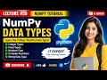 NumPy Data Types Explained Lecture Integer Float Boolean Complex String