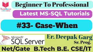 33 - CASE in SQL Conditional Logic and Case Statements in SQL Queries