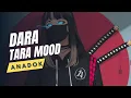 ANADOK - DARA (TARA MOOD) TIMUR PROJECT REMIX