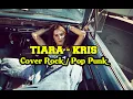 Download Lagu TIARA -  KRIS | Cover Rock / Pop punk (LYRIC)