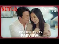 Lagu Dynamite Kiss | Episode 11-12 Preview \u0026 Spoilers {ENG SUB}