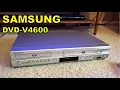 Samsung DVD V4600 DVD VHS Combination Slimline Unit
