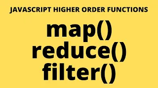 Map Reduce Filter Functions in JavaScript Higher Order Functions