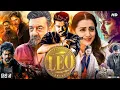 Lagu LEO Full Movie Hindi Dubbed | South Movie | Vijay Thalapathy