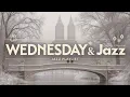 Lagu 𝗪𝗘𝗗𝗡𝗘𝗦𝗗𝗔𝗬 𝗝𝗔𝗭𝗭 𝗟𝗜𝗩𝗘 | White snow in Central Park, fairytale Wednesday winter jazz ❄️ | #NoAImusic