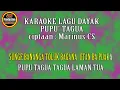 Download Lagu Karaoke lagu dayak Pupu Tagua