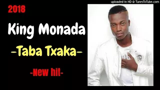 king monada taba txaka ke ttxaka 2018 