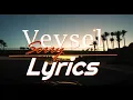 Download Lagu VEYSEL - SORRY (Slow) (Lyrics)